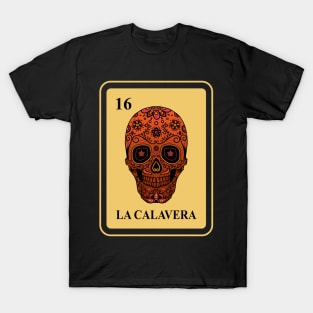 Mexican La Calavera lottery traditional Sugar Skull T-Shirt